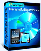 Blu-ray to iPad Ripper for Mac