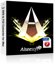 Aiseesoft DVD to FLV Converter for Mac