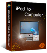 Aiseesoft iPod to Computer Transfer